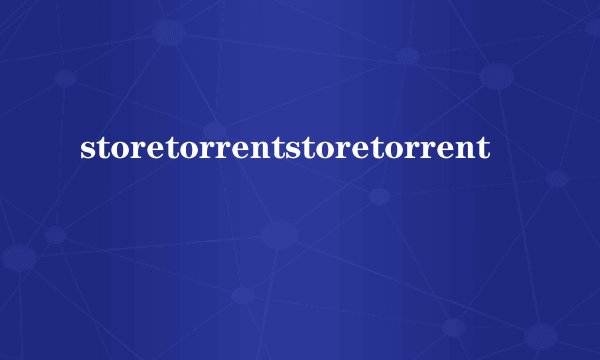 storetorrentstoretorrent