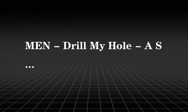 MEN - Drill My Hole - A Slip At The Car Wash - Jessie Colter & Trenton Ducati