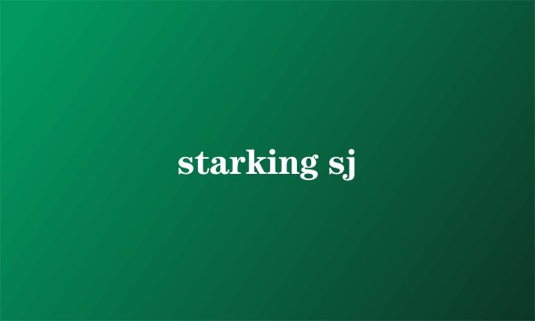 starking sj