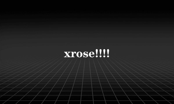 xrose!!!!