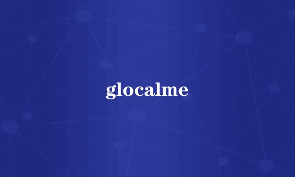 glocalme