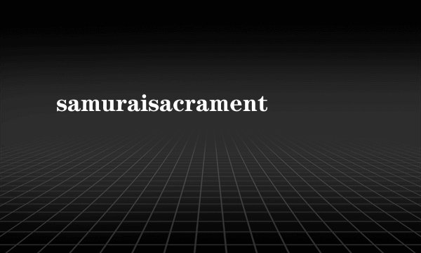 samuraisacrament