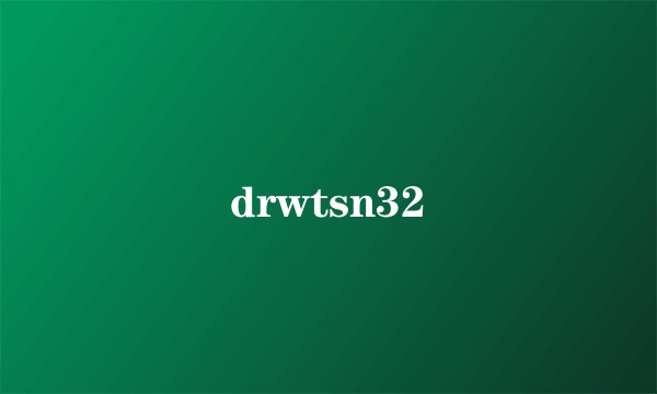 drwtsn32