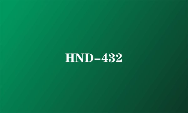 HND-432