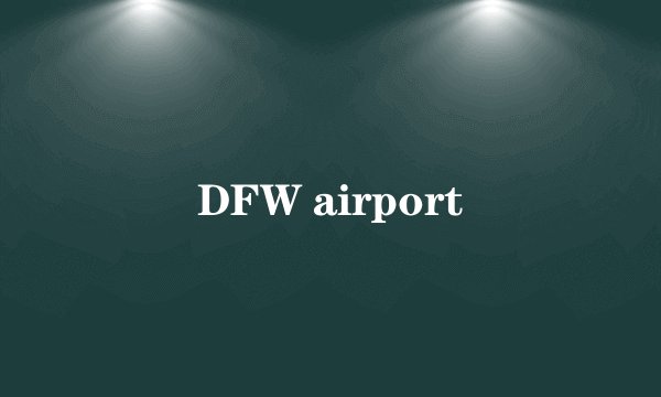 DFW airport