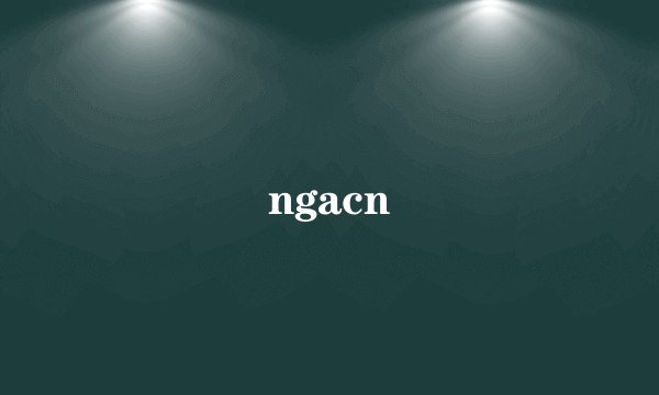 ngacn